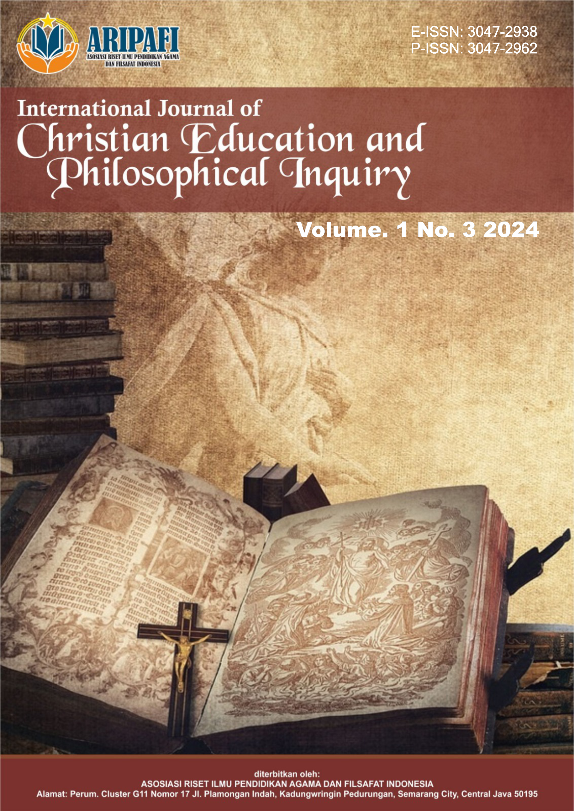 View Vol. 1 No. 3 (2024): July : International Journal of Christian Education and Philosophical Inquiry